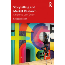 Storytelling and Market Research: A Practical User Guide