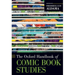 The Oxford Handbook of Comic Book Studies
