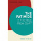 The Fatimids 2: The Rule from Egypt