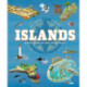 Islands: Explore the World's Most Unique Places