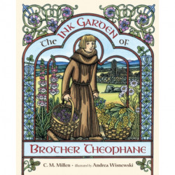 The Ink Garden of Brother Theophane