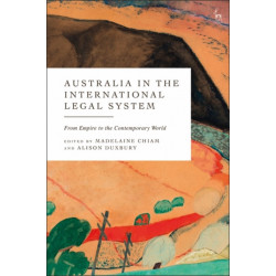 Australia in the International Legal System: From Empire to the Contemporary World