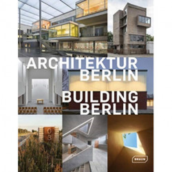 Building Berlin, Vol. 10: The latest architecture in and out of the capital