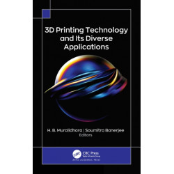 3D Printing Technology and Its Diverse Applications