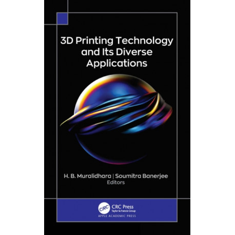 3D Printing Technology and Its Diverse Applications