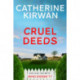 Cruel Deeds: A sharp, pacy and twist-filled thriller
