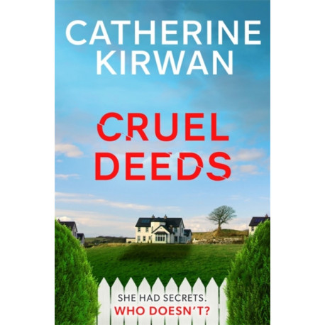 Cruel Deeds: A sharp, pacy and twist-filled thriller