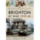 Brighton at War 1939-45