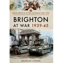 Brighton at War 1939-45
