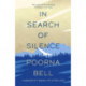In Search of Silence: A memoir of finding life after loss