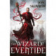 The Wizard of Eventide