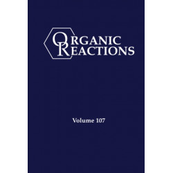 Organic Reactions, Volume 107