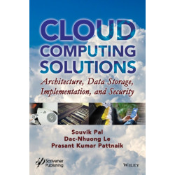 Cloud Computing Solutions: Architecture, Data Storage, Implementation, and Security