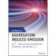 Handbook of Aggregation-Induced Emission, Volume 1: Tutorial Lectures and Mechanism Studies