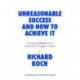 Unreasonable Success and How to Achieve It: Unlocking the Nine Secrets of People Who Changed the World