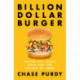 Billion Dollar Burger: Inside Big Tech's Race for the Future of Food