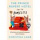 The Prince Rupert Hotel for the Homeless: A True Story of Love and Compassion Amid a Pandemic