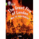 The Great Fire of London: Was it inevitable?: Band 11+/Lime Plus
