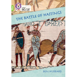 The Battle of Hastings: Band 11+/Lime Plus