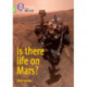 Is there life on Mars?: Band 11+/Lime Plus
