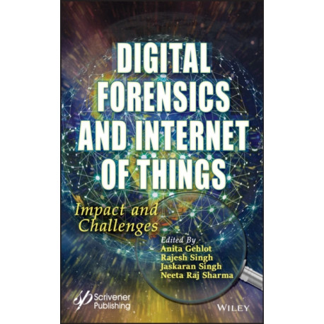 Digital Forensics and Internet of Things: Impact and Challenges