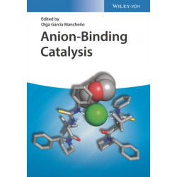 Anion-Binding Catalysis