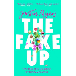 The Fake-Up: A hilarious rom-com with unforgettably brilliant characters