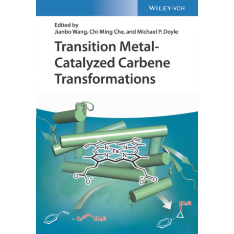 Transition Metal-Catalyzed Carbene Transformations