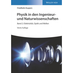 Physik in den Ingenieur- und Naturwissenschaften, Band 2: Elektrizitat, Optik und Wellen