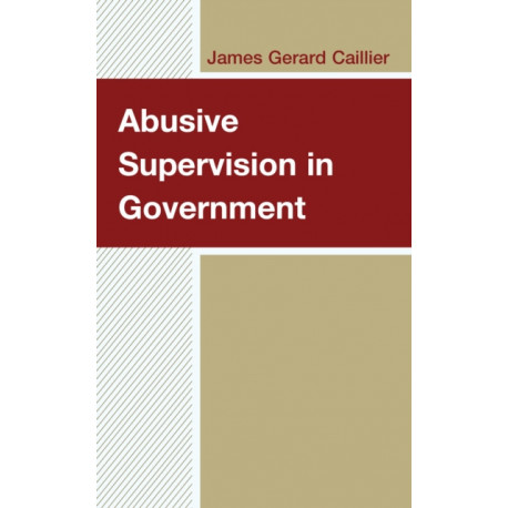 Abusive Supervision in Government