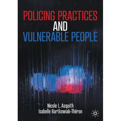Policing Practices and Vulnerable People