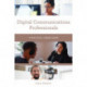 Digital Communications Professionals: A Practical Career Guide