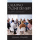 Creating Talent Density: Accelerating Adult Learning