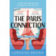 The Paris Connection: Escape to Paris with the funny, romantic and feel-good love story of the year!