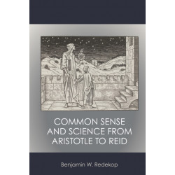 Common Sense and Science from Aristotle to Reid
