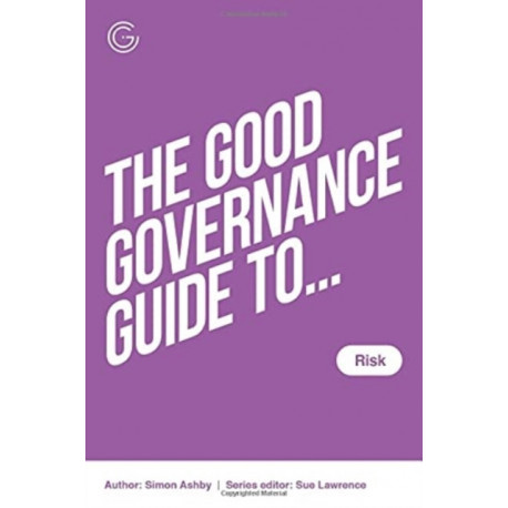 The Good Governance Guide to Risk