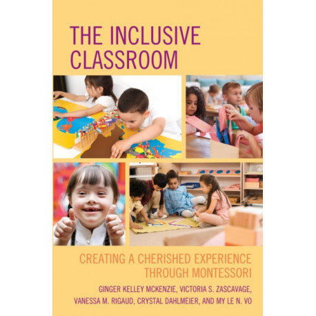 The Inclusive Classroom: Creating a Cherished Experience through Montessori