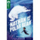 Oxford Reading Tree TreeTops Reflect: Oxford Reading Level 12: Nathan and the Polar Bear