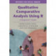 Qualitative Comparative Analysis Using R: A Beginner's Guide