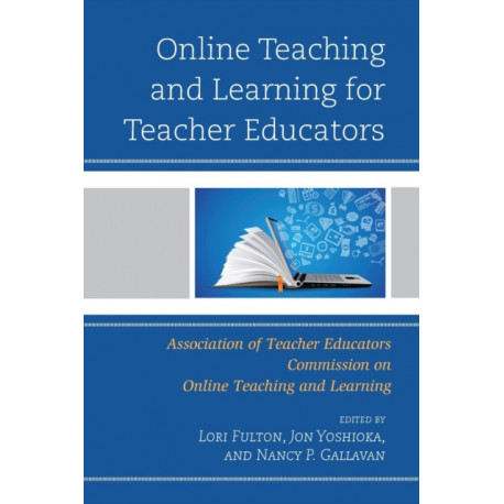 Online Teaching and Learning for Teacher Educators