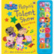 Peppa Pig: Peppa's Talent Show: Noisy Sound Book