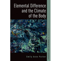 Elemental Difference and the Climate of the Body