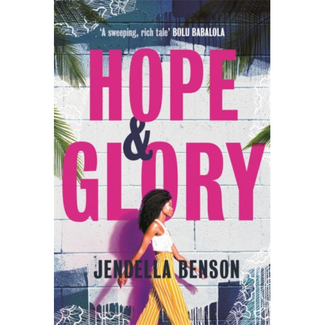 Hope & Glory: 'A sweeping, rich tale' Bolu Babalola