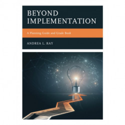 Beyond Implementation: A Planning Guide and Grade Book