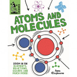 Tiny Science: Atoms and Molecules