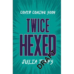 Twice Hexed: Double the Powers, Double the Problems