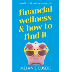 Financial Wellness and How to Find It