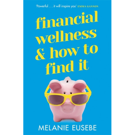 Financial Wellness and How to Find It