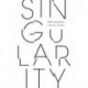 Singularity: Politics and Poetics