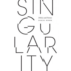 Singularity: Politics and Poetics